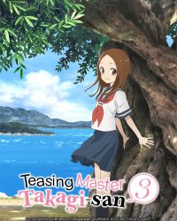 Nhất Quỷ Nhì Ma Thứ Ba Takagi (Phần 3)